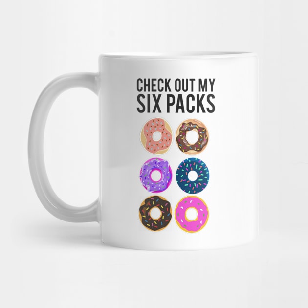 'Check Out My Six Pack Doughnut' Funny Doughnut Gym by ourwackyhome